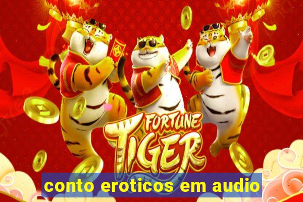 conto eroticos em audio